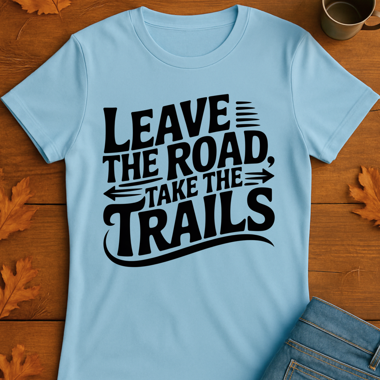 Trailblazer T-Shirt - 'Leave the Road, Take the Trails' Design