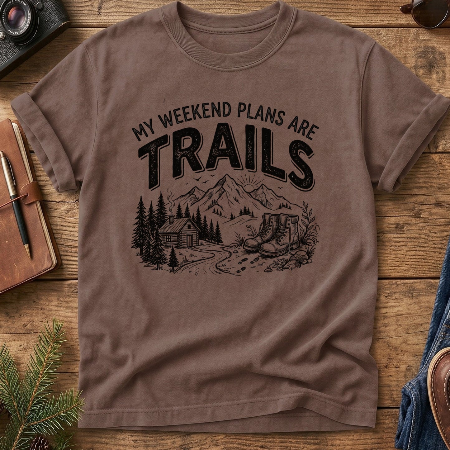My Weekend Plans Are Trails Tee