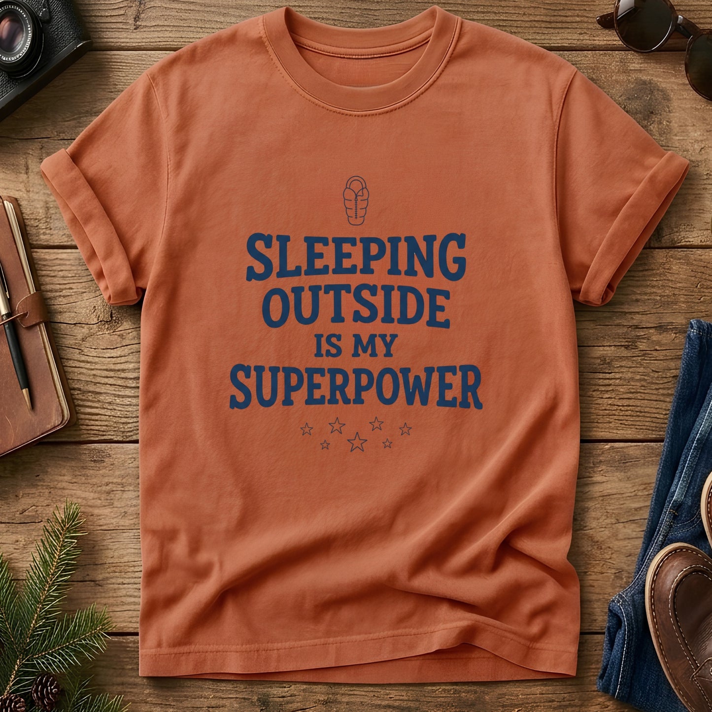 Sleeping Outside Is My Superpower Tee