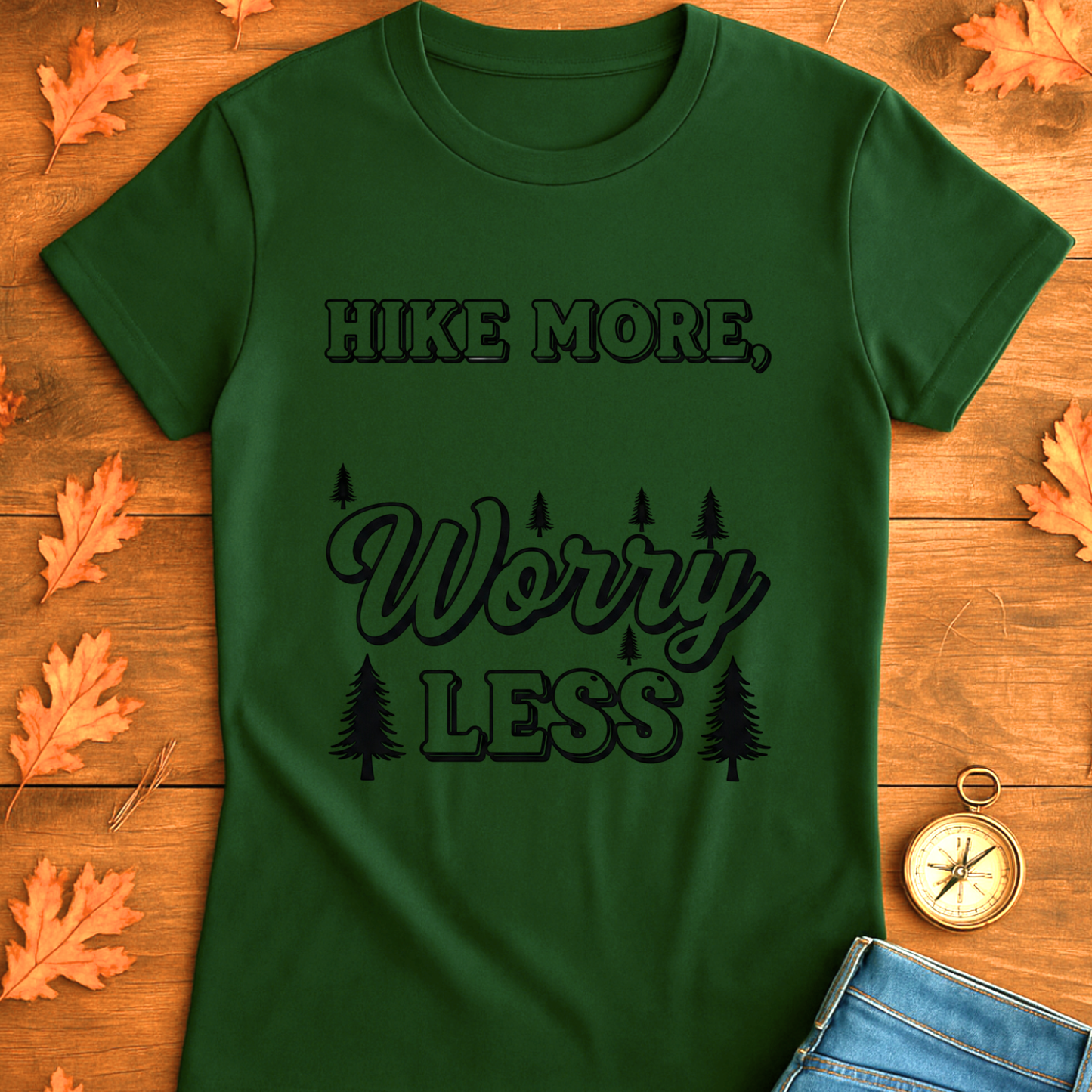 Hike More Worry Less T-Shirt