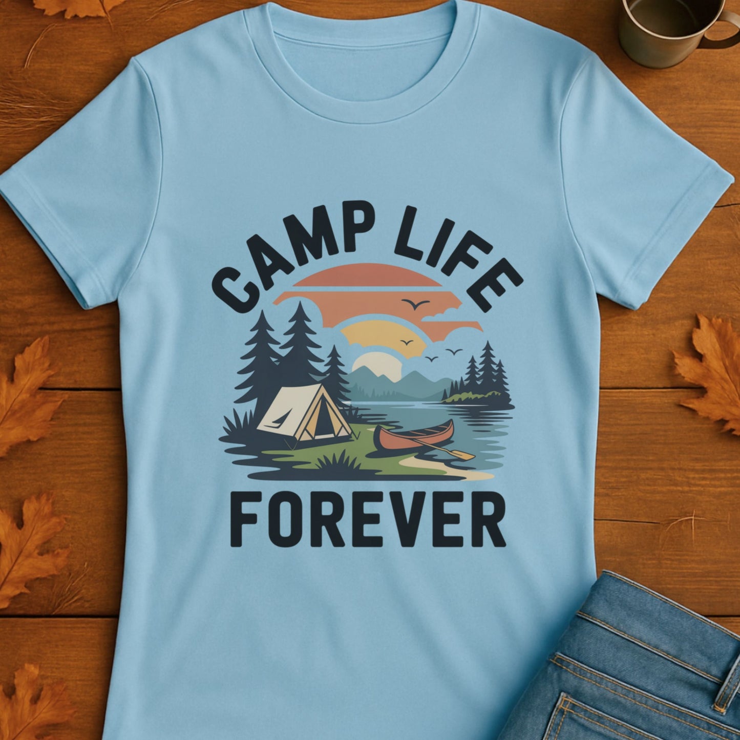 Camp Life Forever T-Shirt