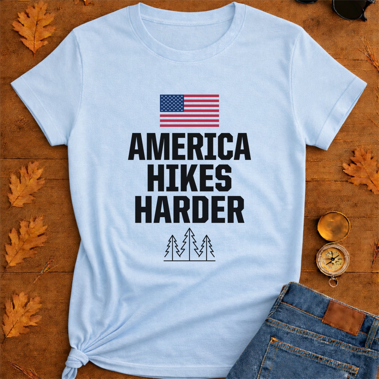 America Hikes Harder Patriotic Hiking T-Shirt
