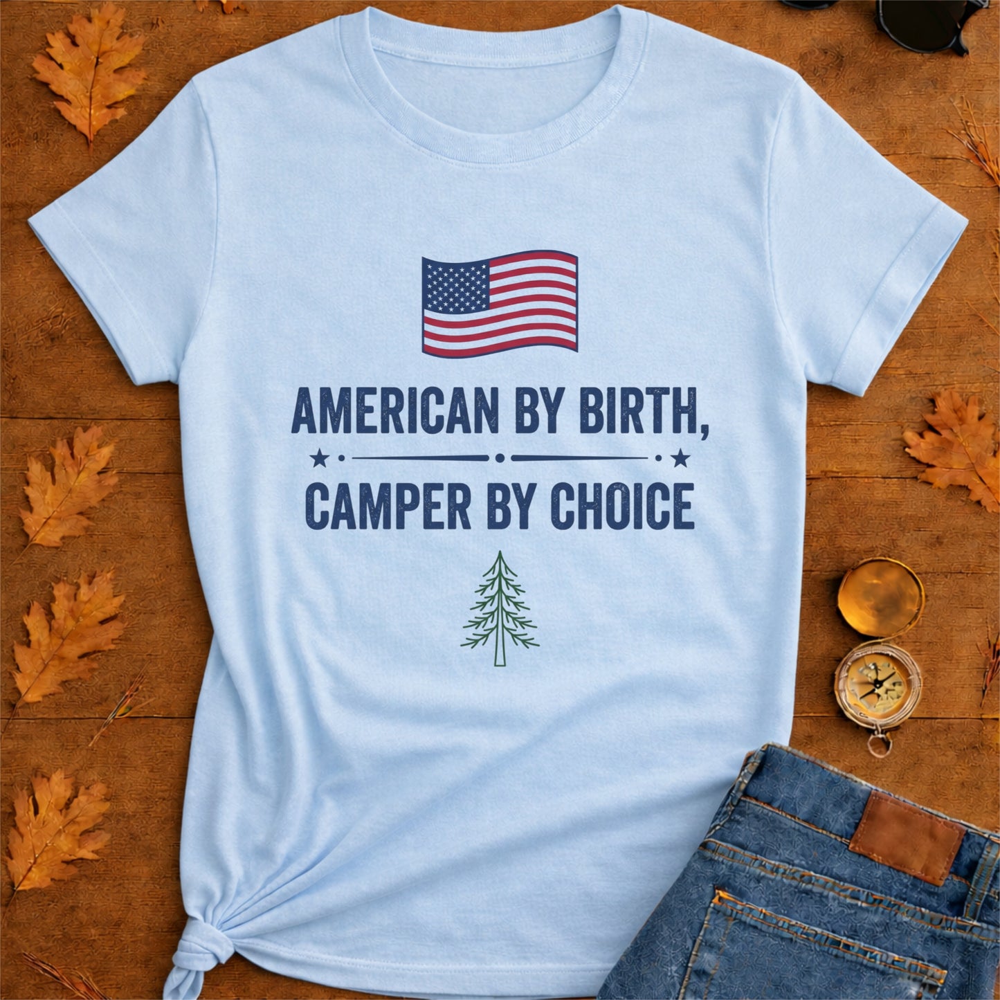 American By Birth Camper By Choice Camping T-Shirt.