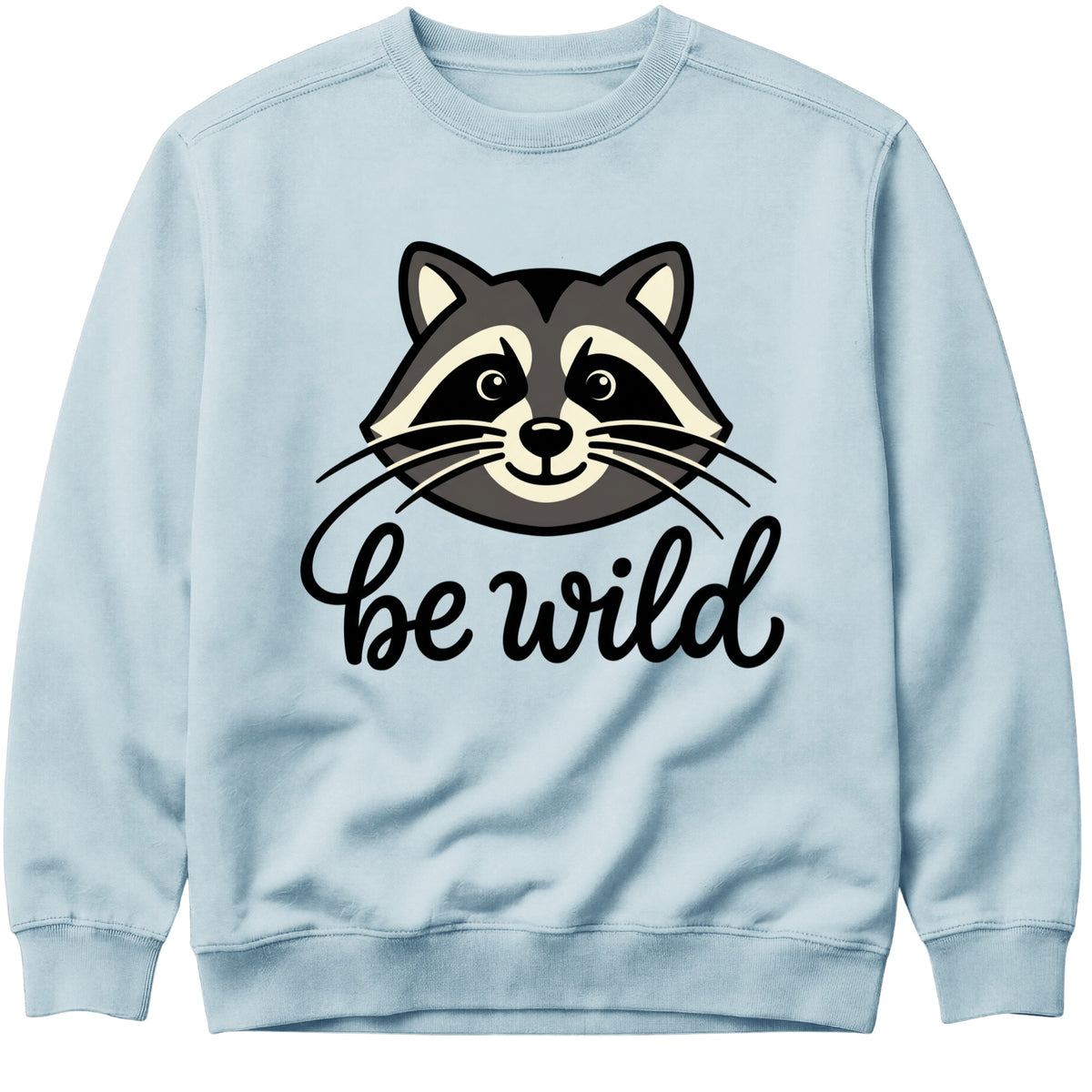 Be Wild Raccoon Sweatshirt