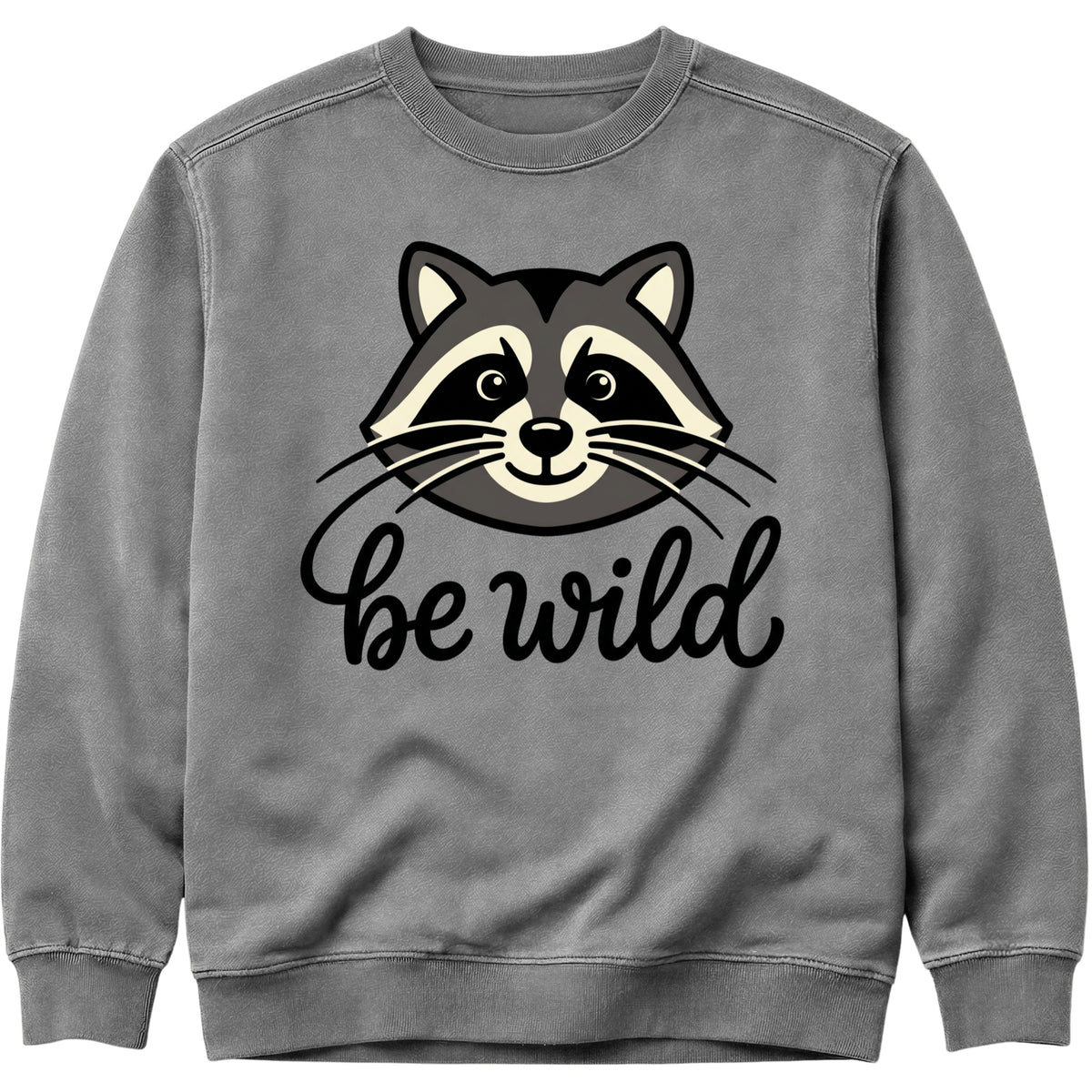 Be Wild Raccoon Sweatshirt