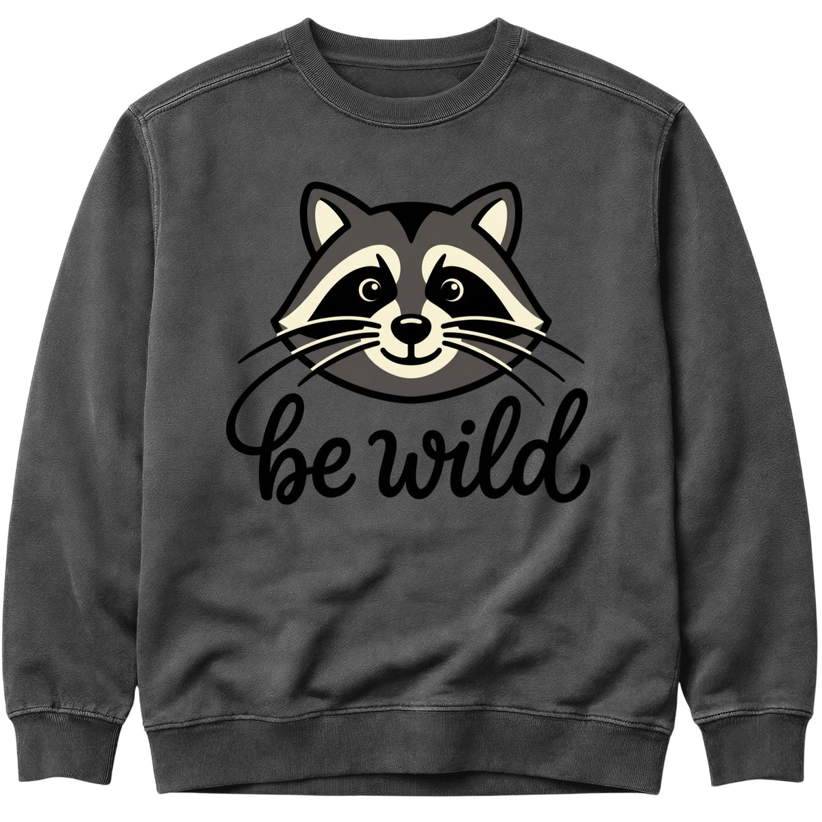 Be Wild Raccoon Sweatshirt