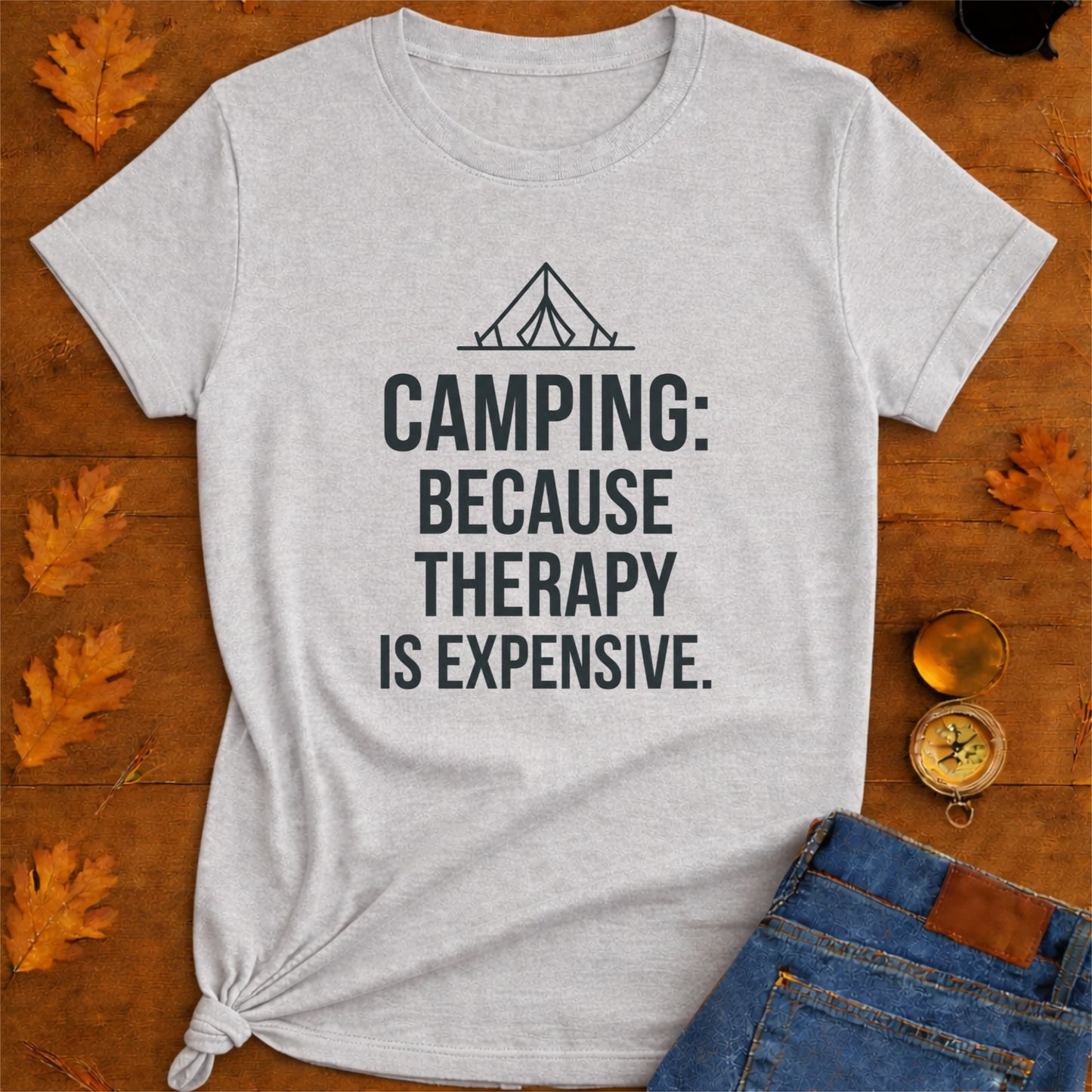 Camping Because Therapy Is Expensive Funny Outdoor T-Shirt