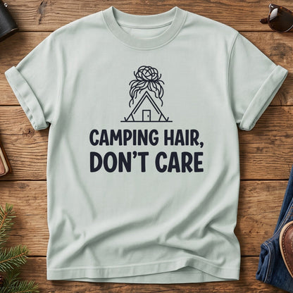 Camping Hair Don't Care Tee