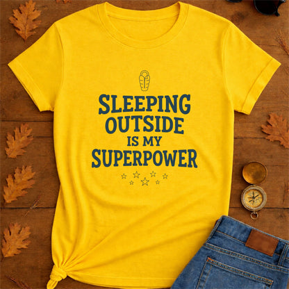 Camping T-Shirt — "sleeping outside is my superpower" Outdoor Adventure Tee
