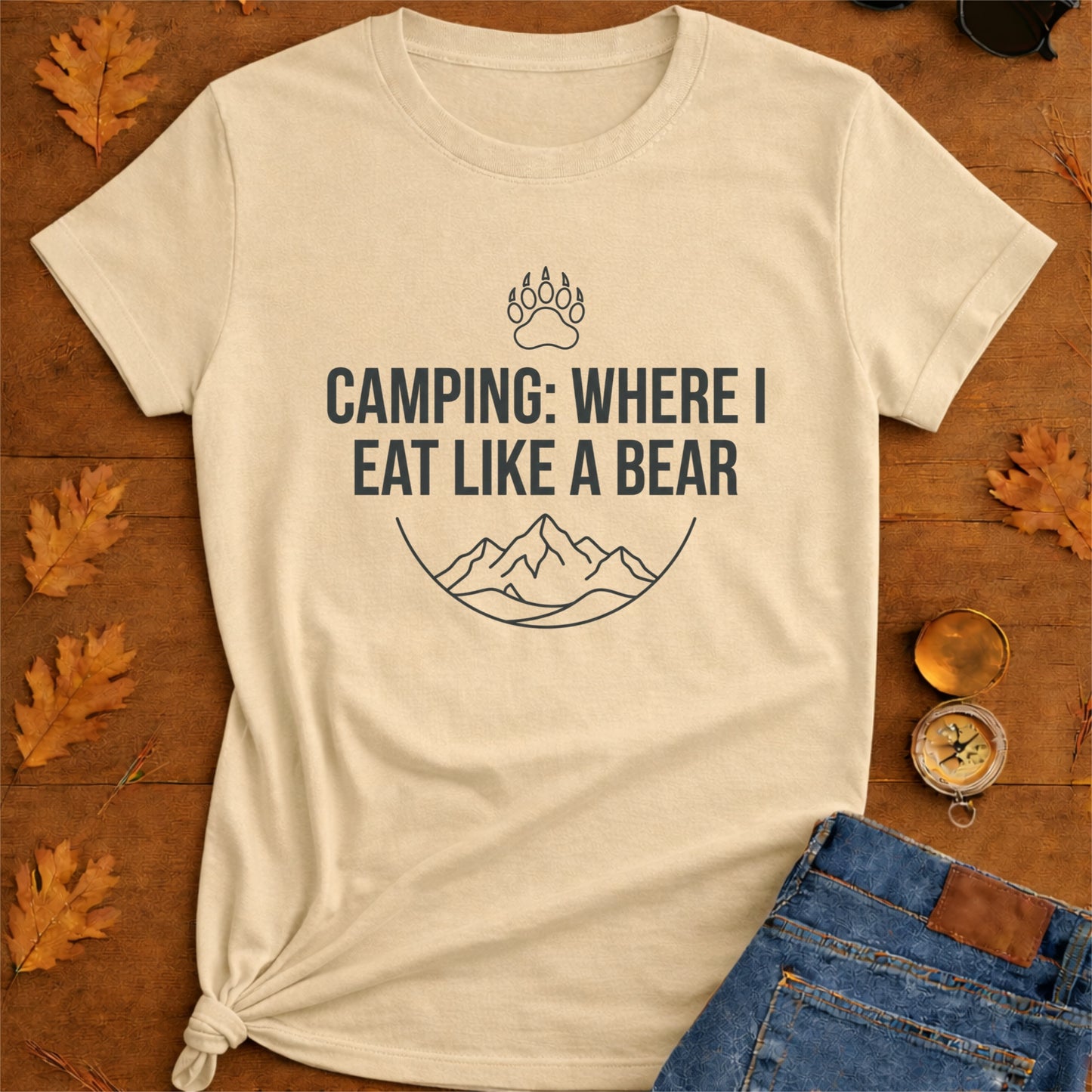 Camping Where I Eat Like A Bear - Camper Shirt
