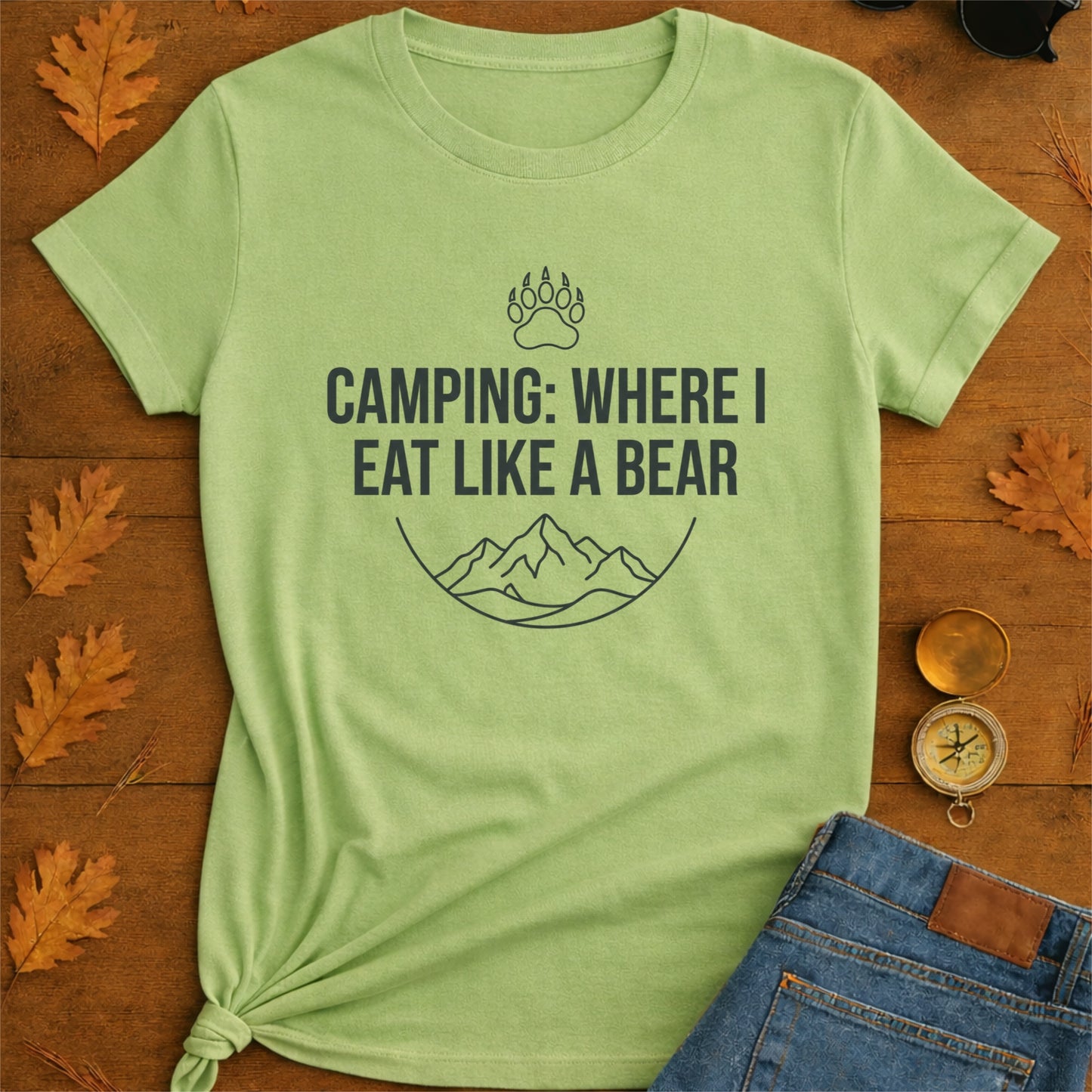 Camping Where I Eat Like A Bear - Camper Shirt
