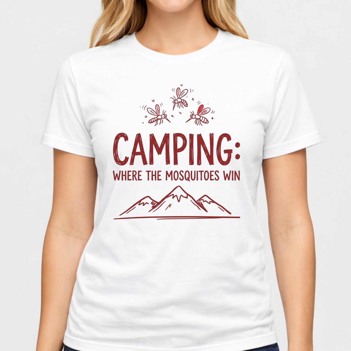 Camping Where the Mosquitoes Win T-Shirt