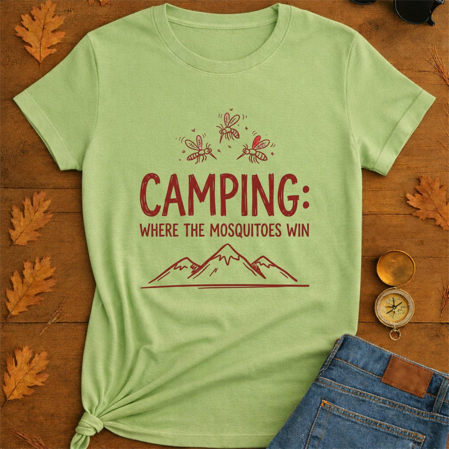 Camping Where the Mosquitoes Win T-Shirt