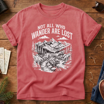 Not All Who Wanders Are Lost Tee