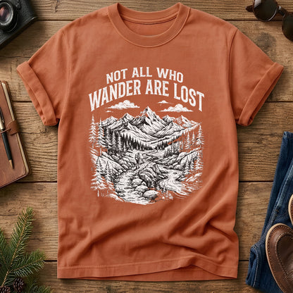 Not All Who Wanders Are Lost Tee
