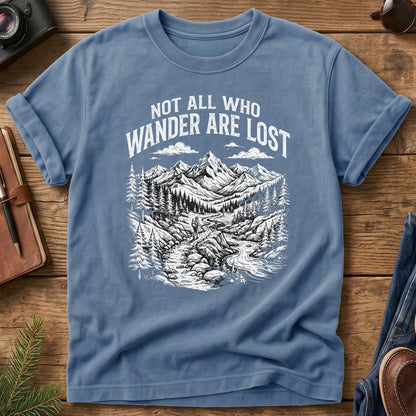 Not All Who Wanders Are Lost Tee