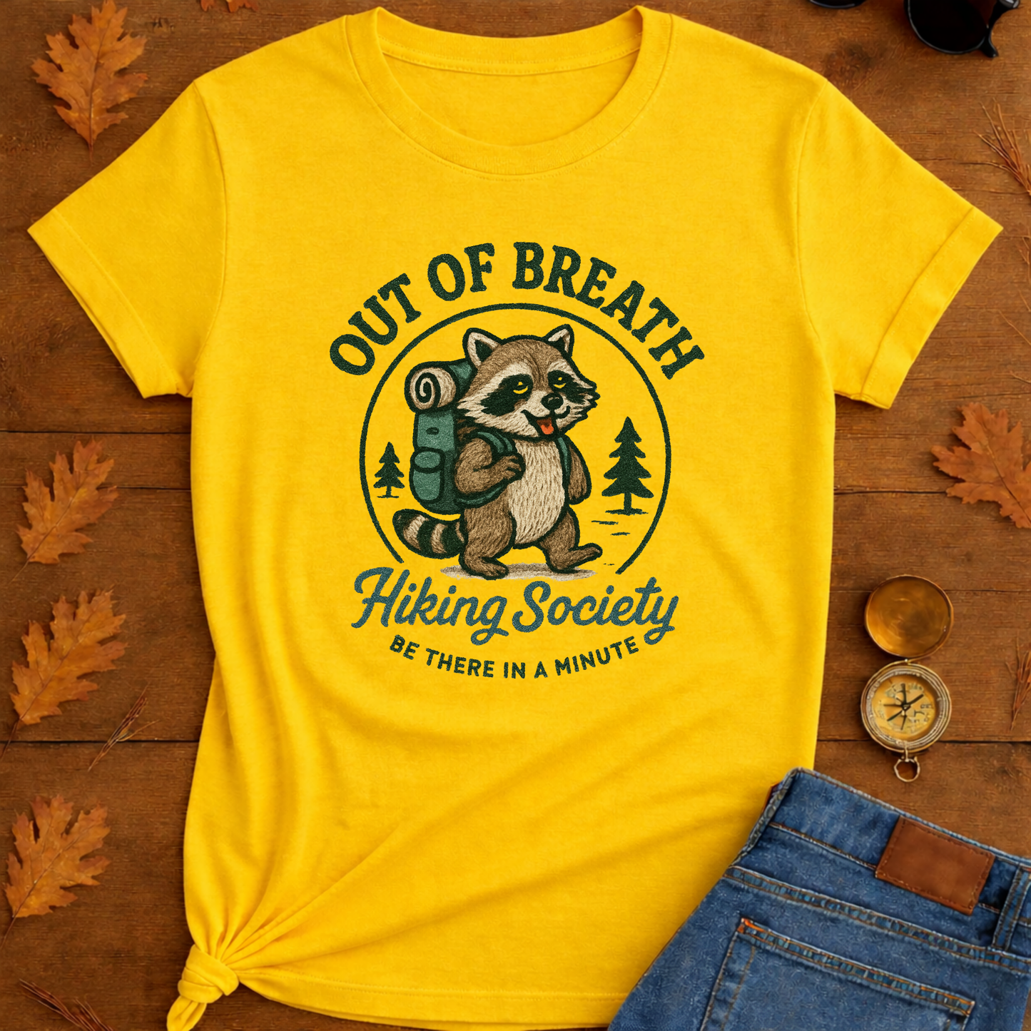"Out of Breath, Be There in a Minute" T-Shirt