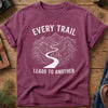 Every Trail Leads to Another Tee