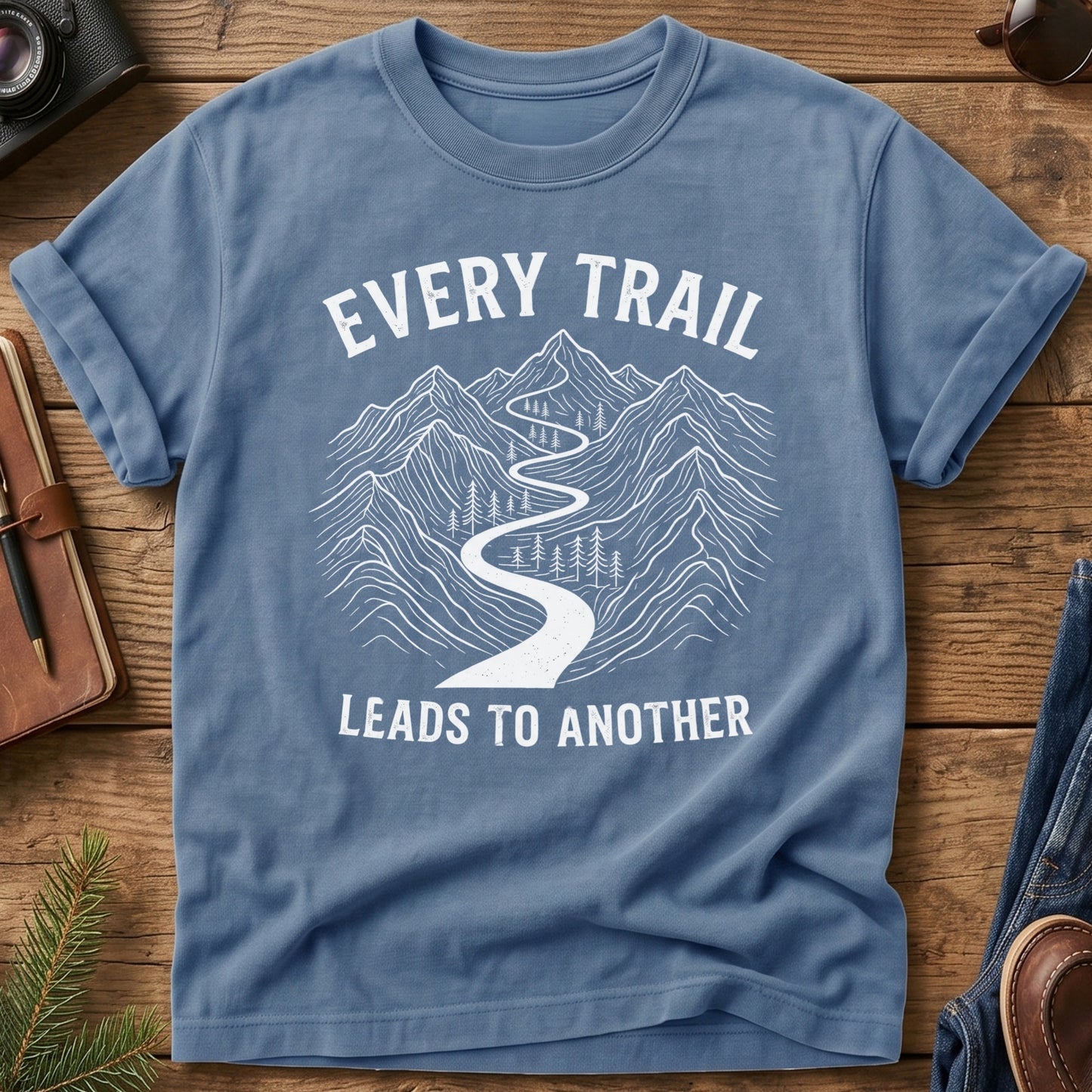 Every Trail Leads to Another Tee