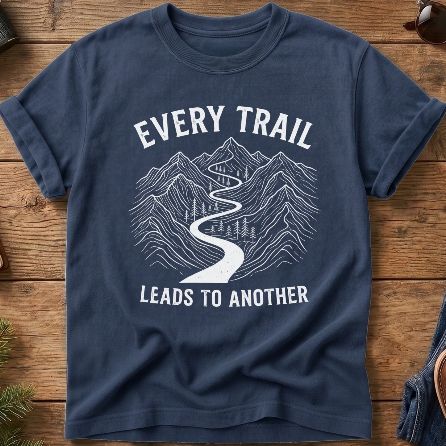 Every Trail Leads to Another Tee