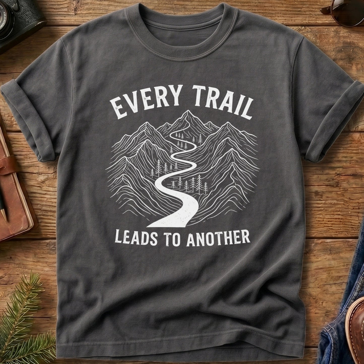 Every Trail Leads to Another Tee