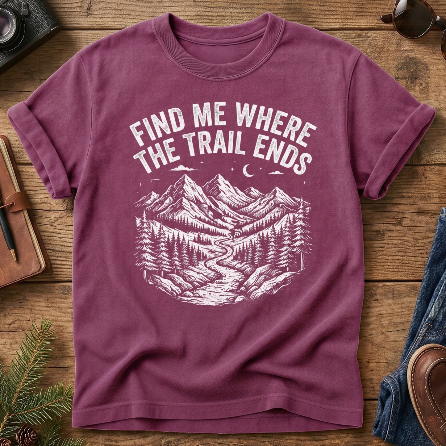 Find Me Where The Trail Ends Tee