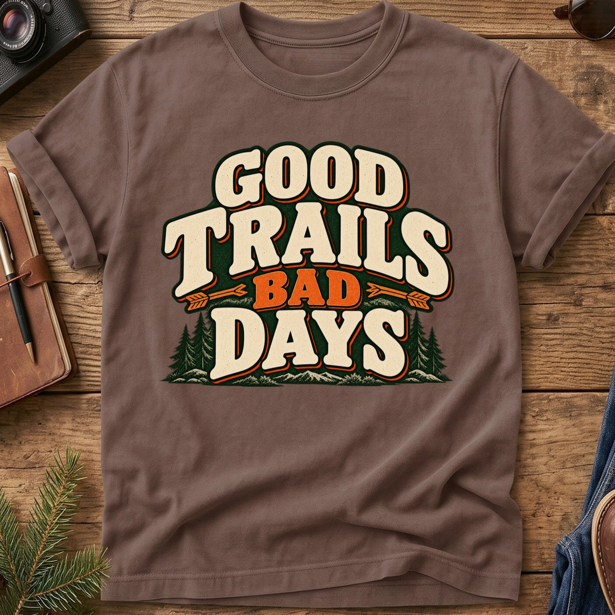 Good Trails Bad Days Tee