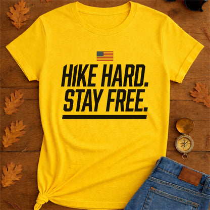 Hike Hard Stay Free T-Shirt — Outdoor Adventure Hiking Tee