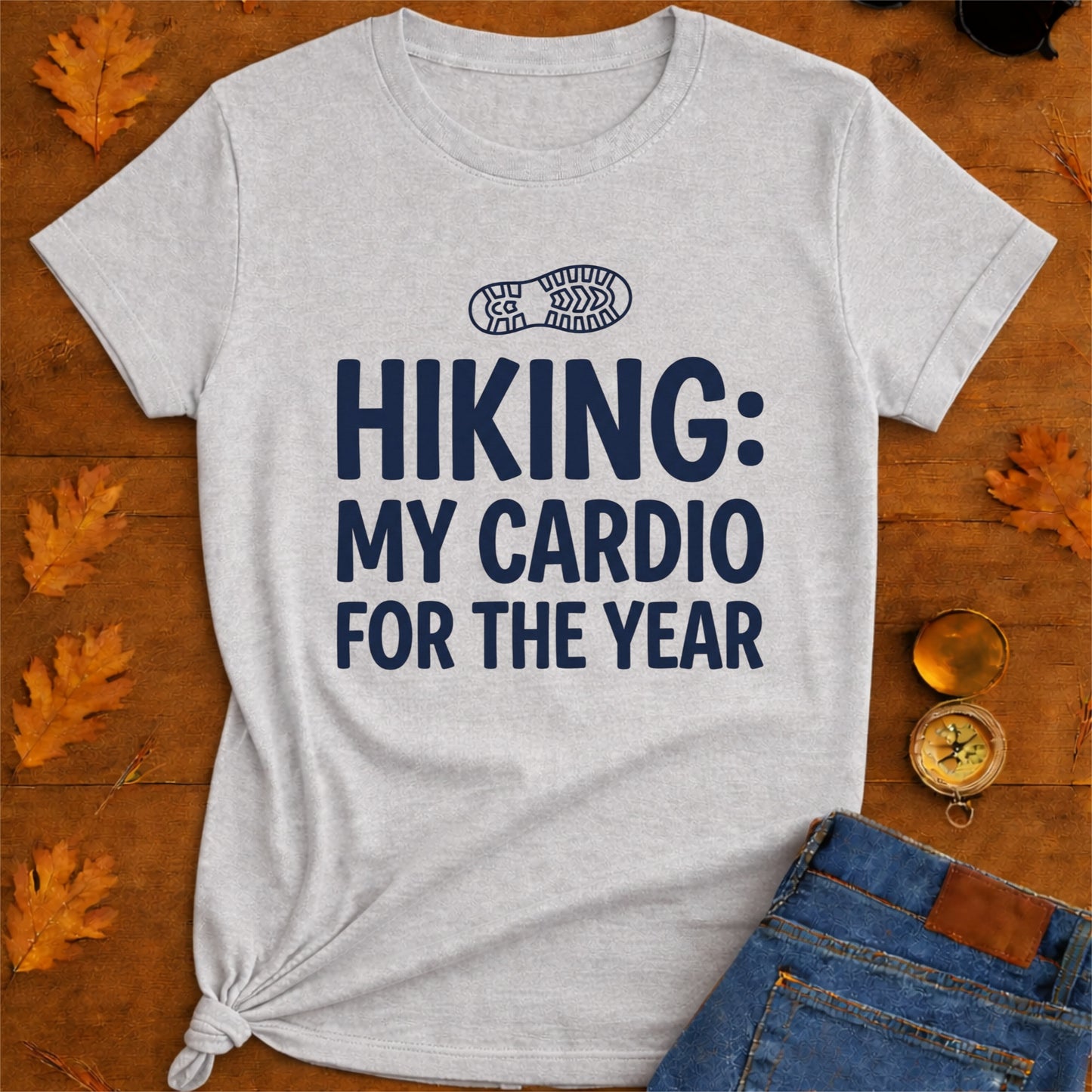 Hiking My Cardio For The Year T-Shirt