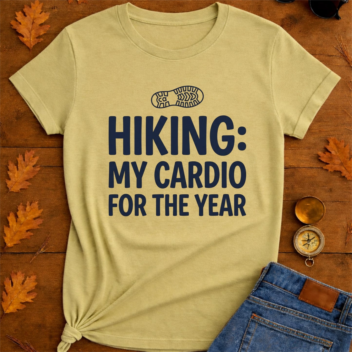 Hiking My Cardio For The Year T-Shirt