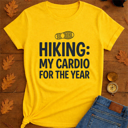 Hiking My Cardio For The Year T-Shirt