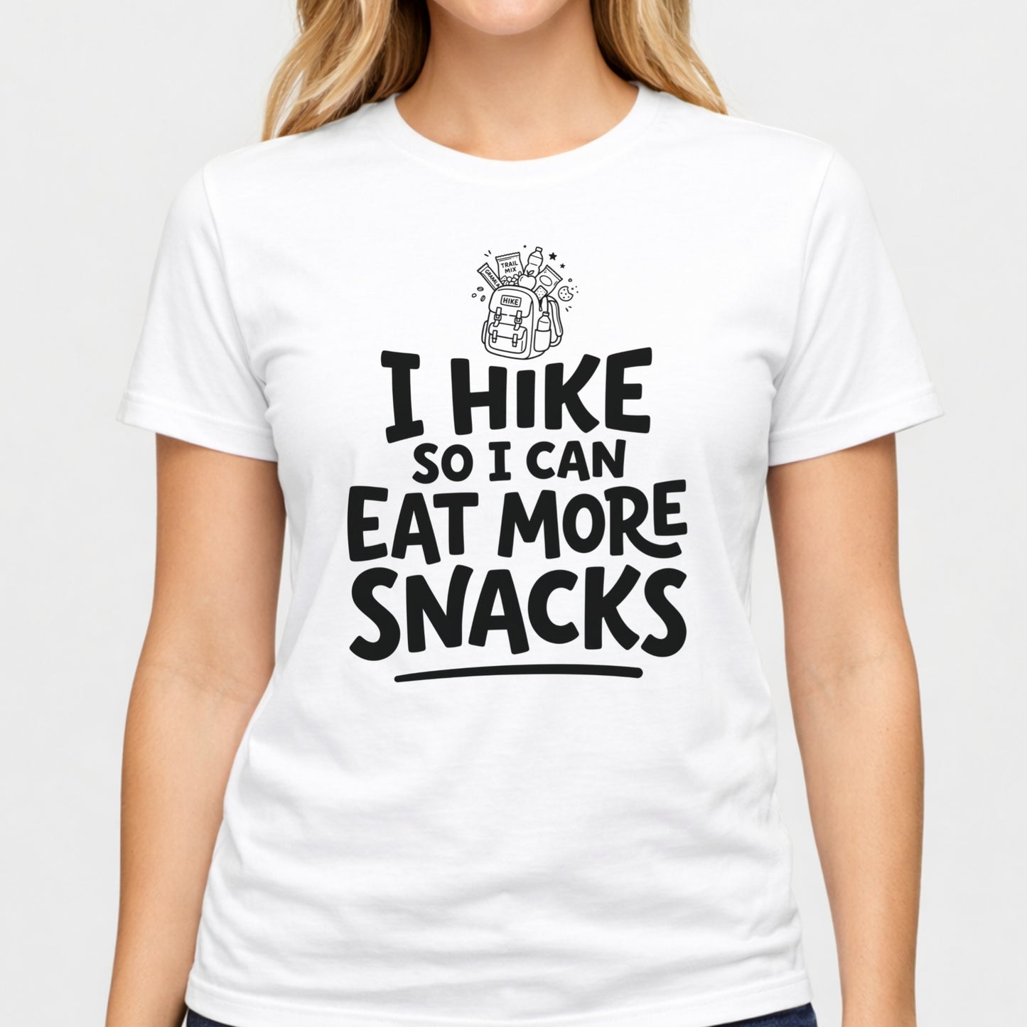 Hiking T-Shirt - "I Hike So I Can Eat More Snacks"