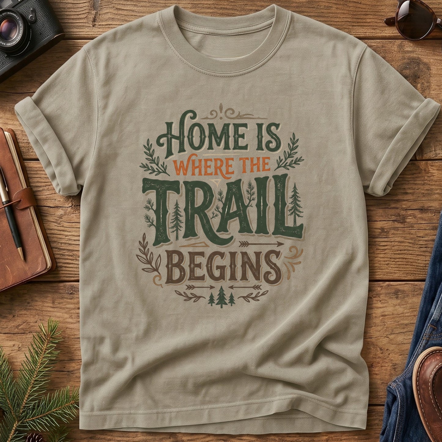 Home Is Where The Trail Begins Tee