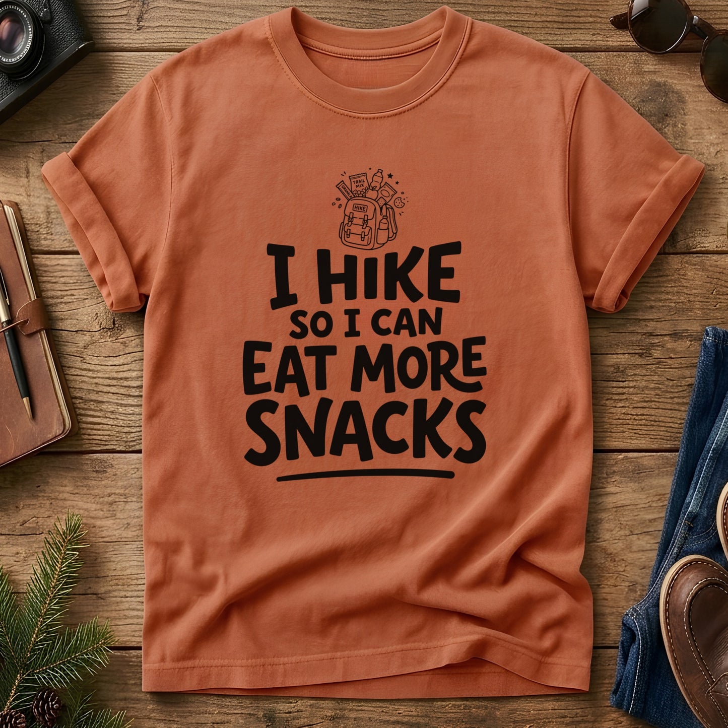 I hike so i can eat more snacks