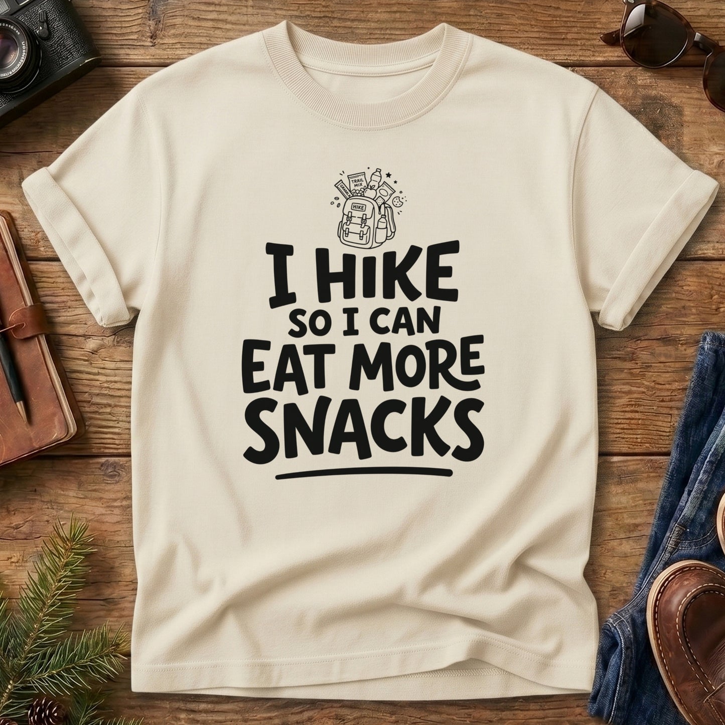 I hike so i can eat more snacks