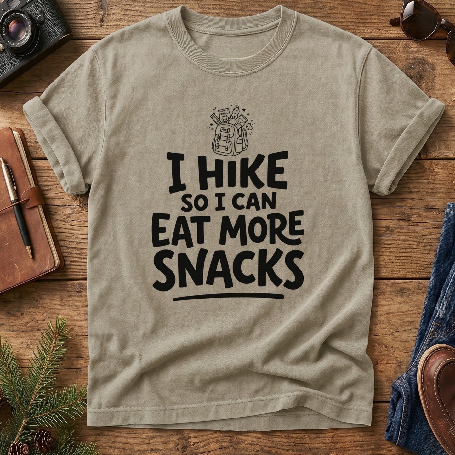 I hike so i can eat more snacks