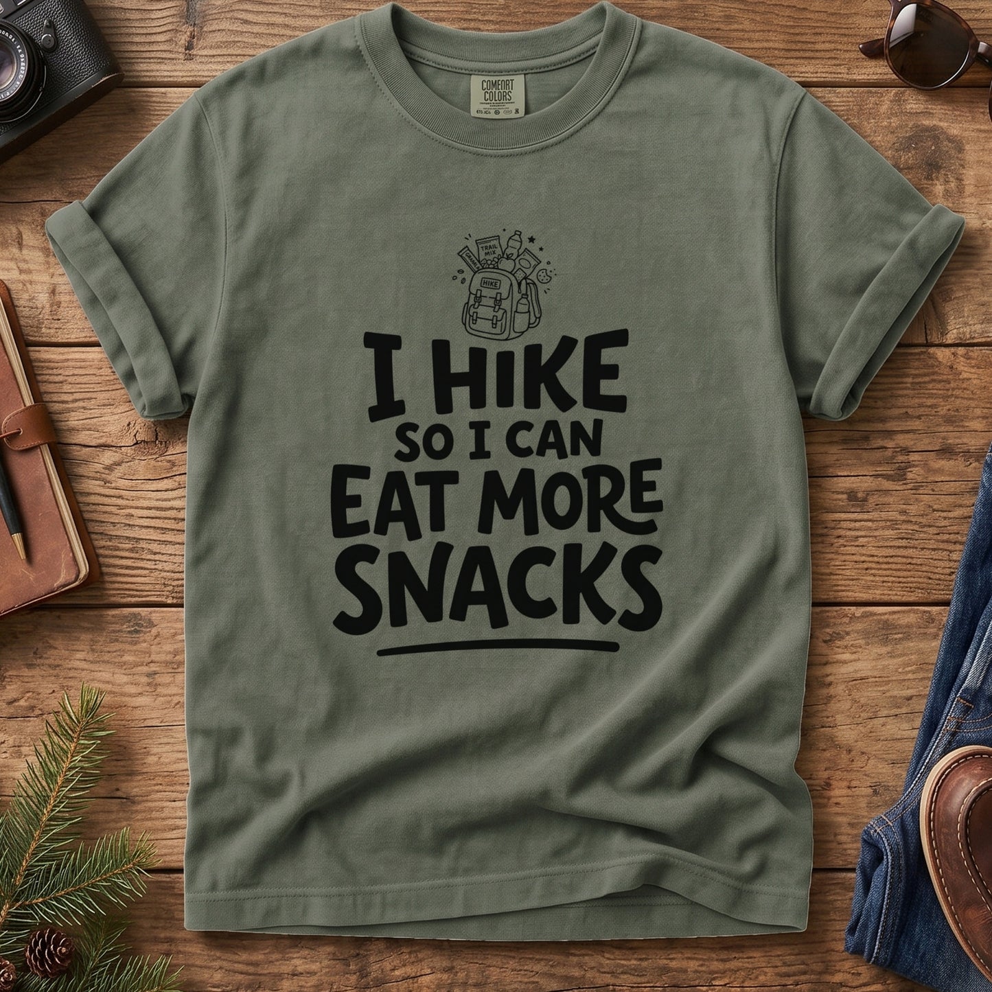 I hike so i can eat more snacks