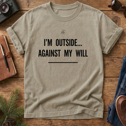 I'm Outside Against My Will