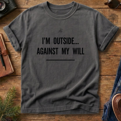 I'm Outside Against My Will