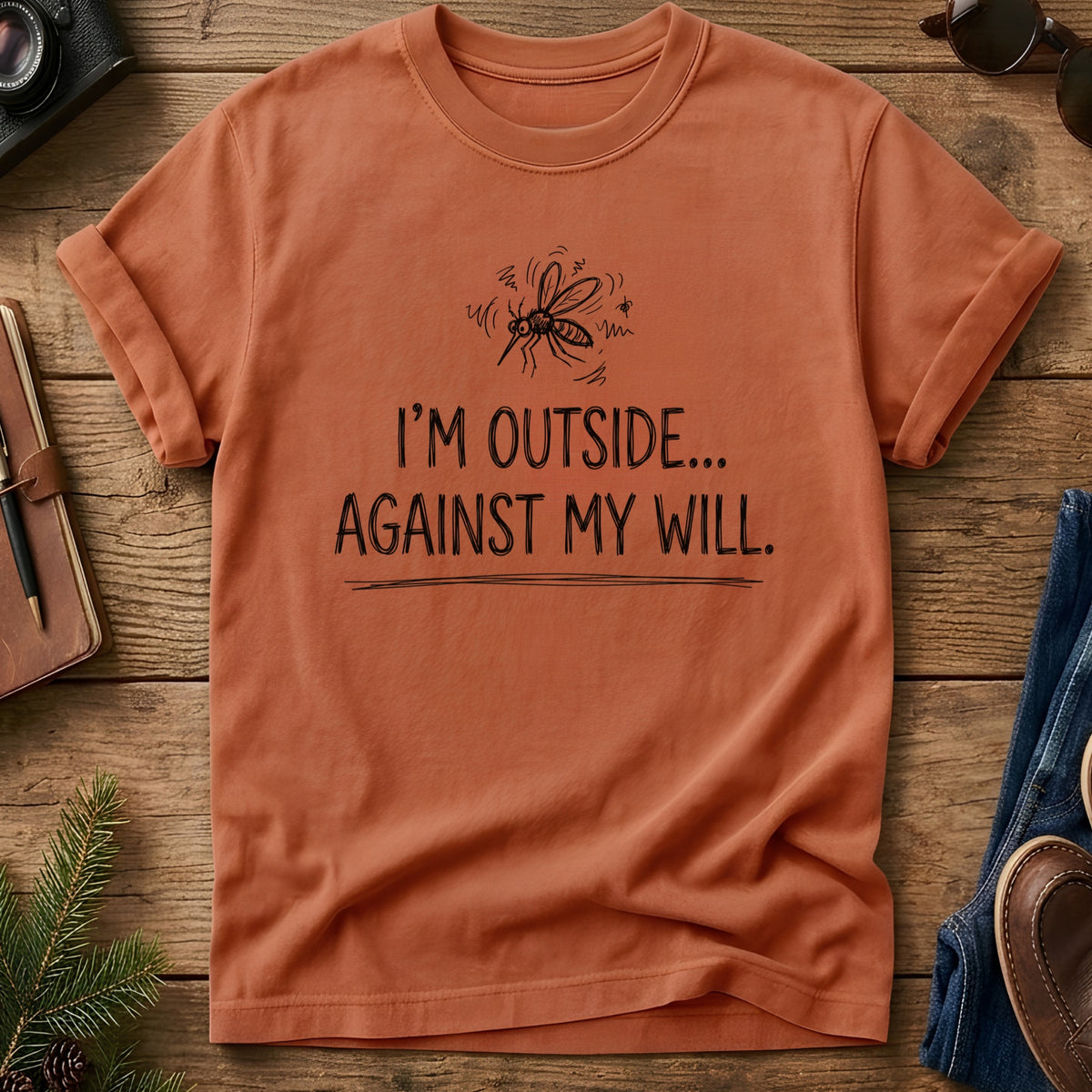 I m outside against my will