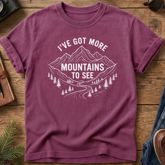 I've Got More Mountains to See Tee — Wilderness Apparel garment-dyed Comfort Colors tee, photo 1 of 8