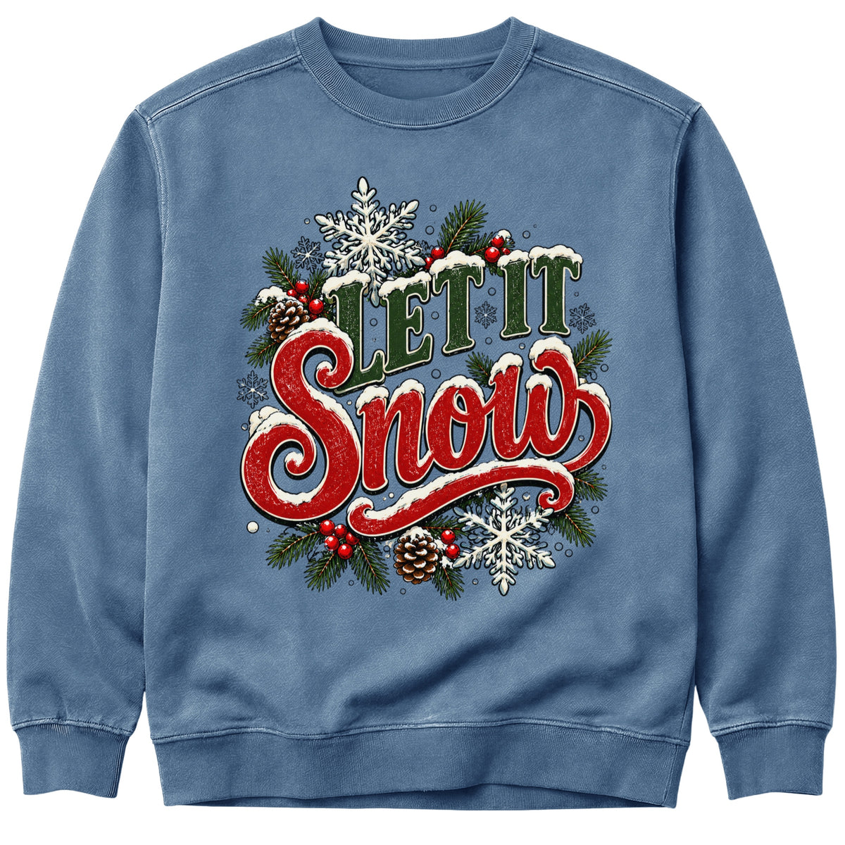 Let It Snow Christmas Sweatshirt