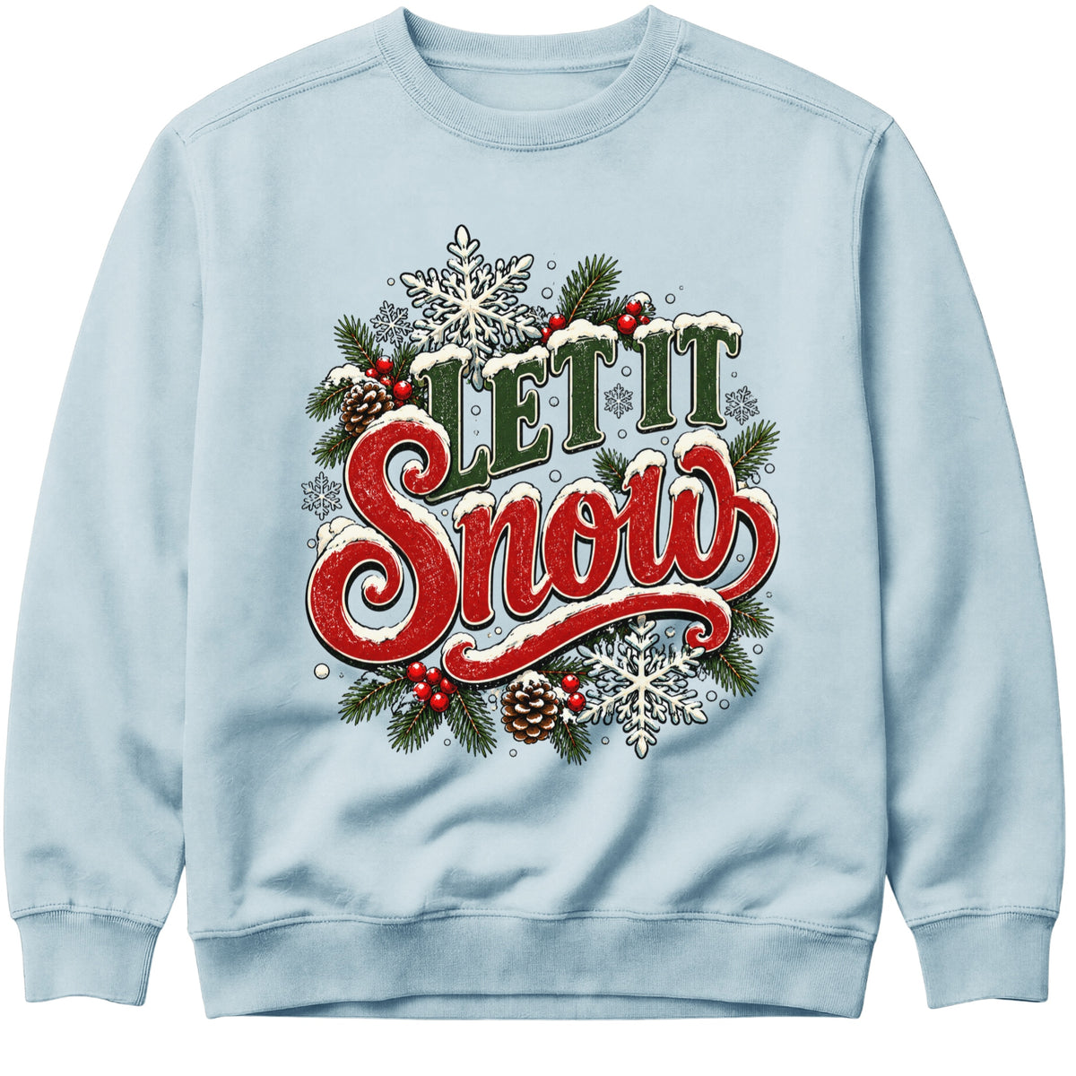 Let It Snow Christmas Sweatshirt