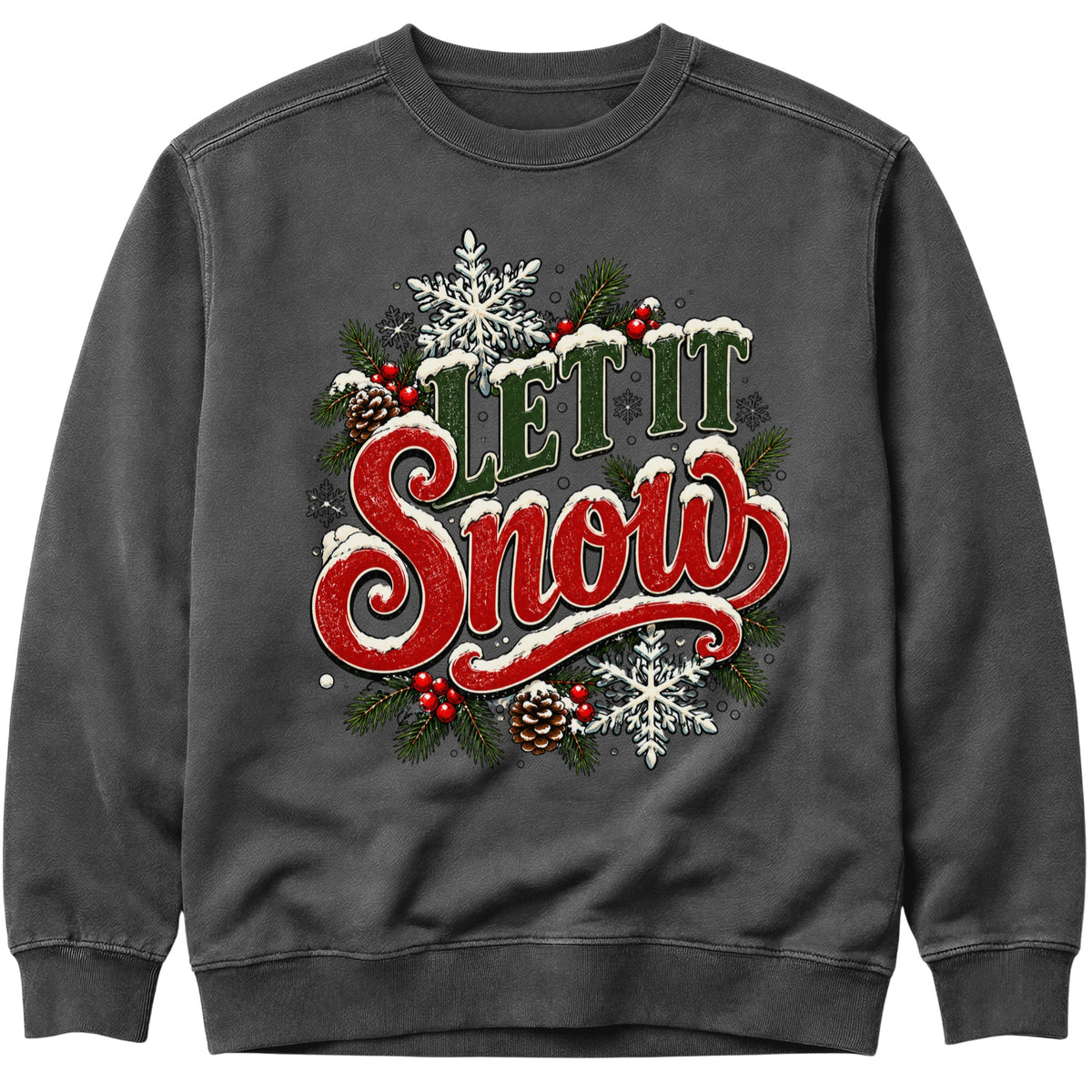 Let It Snow Christmas Sweatshirt