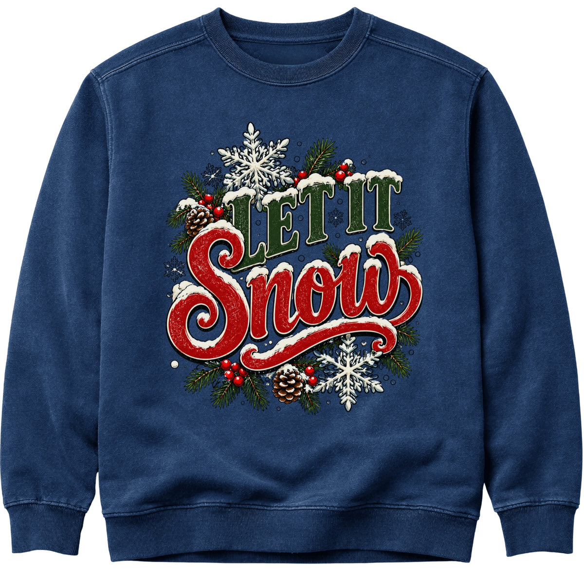 Let It Snow Christmas Sweatshirt
