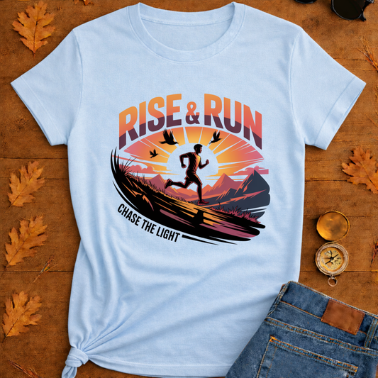 Rise & Run T-Shirt