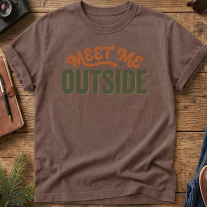 Meet Me Outside Tee