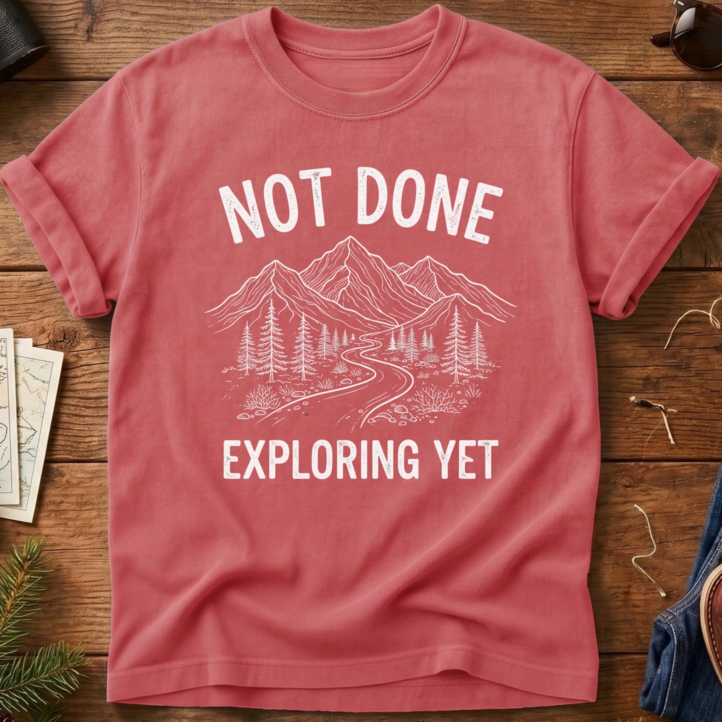 Not Done Exploring Yet Tee
