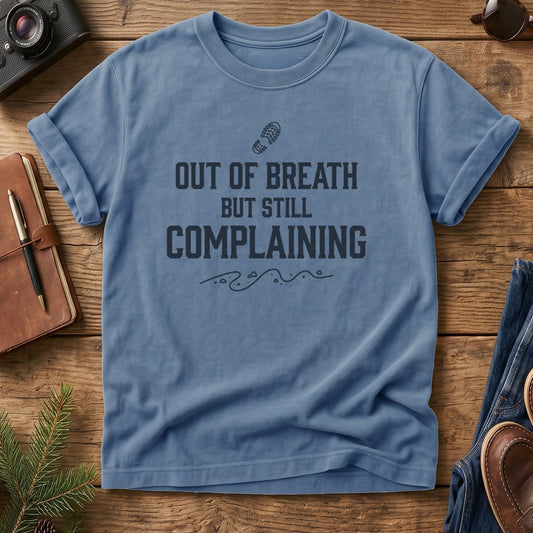 Out of Breath But Still Complaining Tee – back view of Softstyle t-shirt