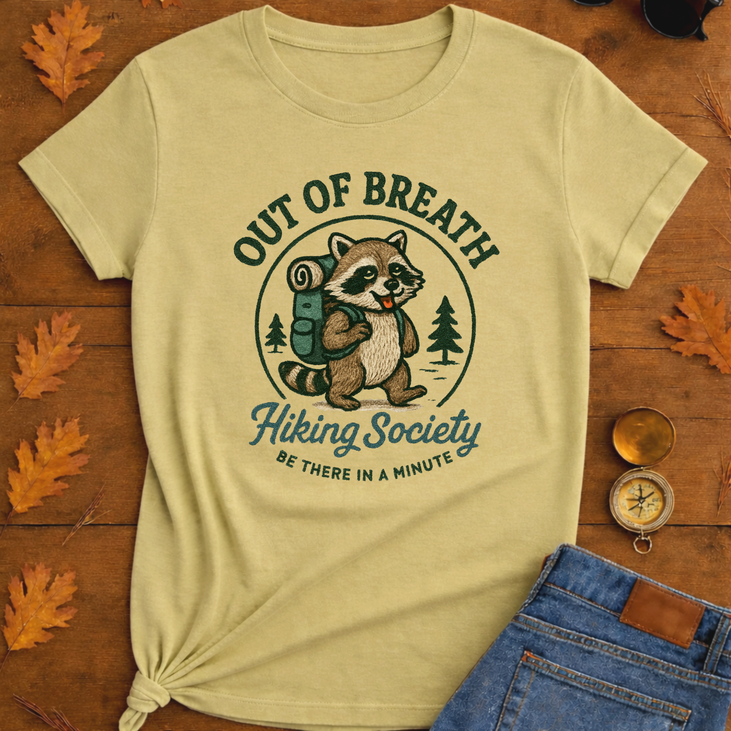 "Out of Breath, Be There in a Minute" T-Shirt